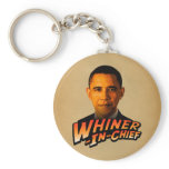 Barack Obama Whiner-In-Chief Key Chains
