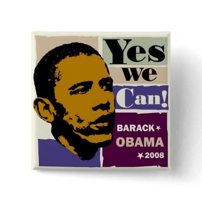 Barack Obama "Yes We Can!" Button by HarryTerry