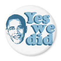 Barack Obama / Yes We Did magnets by obamashirts Barack Obama / Yes We Did magnets