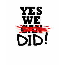 Barack Obama "Yes we did" tshirt