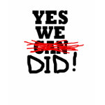 Barack Obama "Yes we did" tshirt