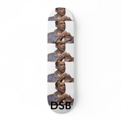 Barack On Deck! Skateboard by DSBDSB