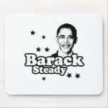 Barack Steady T-shirt Mouse Pads