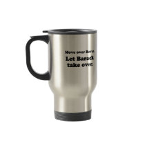 Barack take over T-shirt Coffee Mug