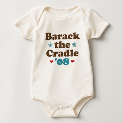 Barack the Cradle 08 Obama Baby Organic Onesie Tshirt by DemocraticTeesGifts