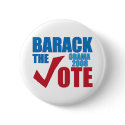 Barack the Vote Obama 2008 Election Campaign buttons by obamayeswecan Barack the Vote Obama 2008 Election Campaign buttons