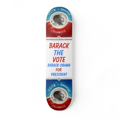 Barack The Vote Skateboard Deck by Kayandfreddy
