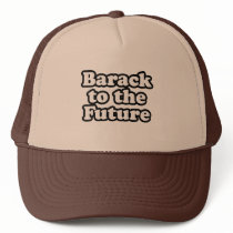 Barack to the future hats by obamashirts Barack to the future hats