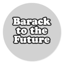 Barack to the future stickers by obamashirts Barack to the future stickers