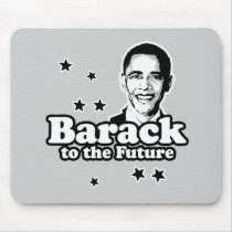 Barack to the future T-shirt mousepads by obamashirts Barack to the future T-shirt mousepads