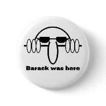 Barack Was Here buttons by OvalOfficeProducts Barack Was Here buttons