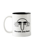 Barack Was Here Coffee Mugs