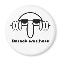 Barack Was Here magnets by OvalOfficeProducts Barack Was Here magnets