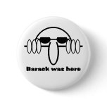 Barack Was Here Pins