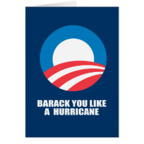 BARACK YOU LIKE A HURRICANE CARDS