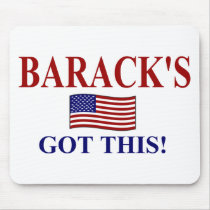 Barack's Got This! Mousepad