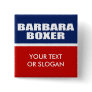 BARBARA BOXER FOR SENATE BUTTON