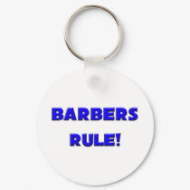 Barbers Rule! keychains
