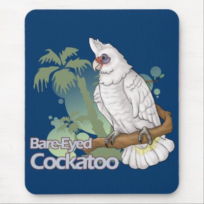 Bare-Eyed Cockatoo Mouse Pad by CrazyParrotLady