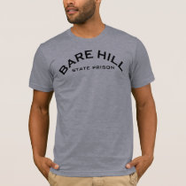 BARE HILL PRISON- Many Styles/Colors w/ This Logo! t-shirts by BareHill_Prison BARE HILL PRISON- Many Styles/Colors w/ This Logo! t-shirts