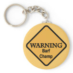 Barf Champ Tshirts and Gifts Key Chains