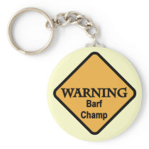 Barf Champ Tshirts and Gifts Keychain