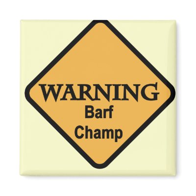 Barf Champ Tshirts and Gifts Magnets by toddlersplace