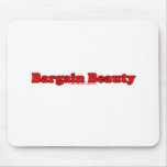 Bargain Beauty Mouse Pad