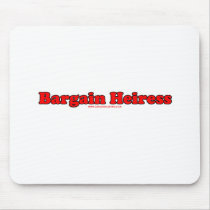 Bargain Heiress Mouse Pad
