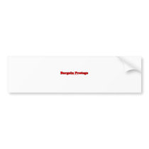 Bargain Protege Bumper Sticker