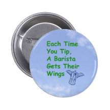 Barista gets wings button
