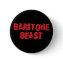 Baritone Beast Button