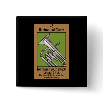 Baritone of Doom Pinback Button by marchingbandstuff