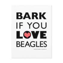 Bark if You Love Beagles Post Cards