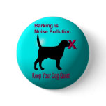 Barking is Noise Pollution Button