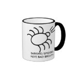 barking spider, BARKING SPIDERS HAVE BAD BREATH Mugs