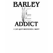 Barley Addict t-shirts by foodshirts Barley Addict t-shirts