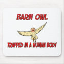 Barn Owl trapped in a human body mousepads by AnimalShirts Barn Owl trapped in a human body mousepads