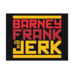 Barney Frank is a Jerk Postcard