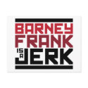 Barney Frank is a Jerk