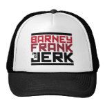 Barney Frank is a Jerk Trucker Hat