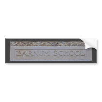 Barnum School Bumper Sticker bumper stickers by cityphotos Barnum School Bumper Sticker bumper stickers