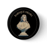 Baroque Obama Buttons
