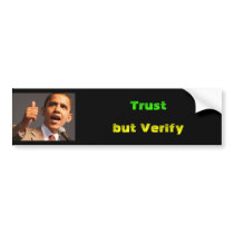 Barrak Obama, Trust, but Verify Bumper Sticker