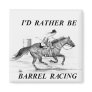 Barrel Racer Refrigerator Magnet
