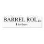 Barrel Roll 3 Bumper Stickers