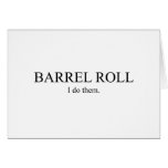 Barrel Roll 3 Greeting Card