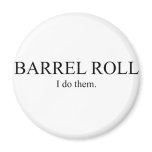 Barrel Roll 3 Fridge Magnet