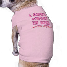 Barrido onwy I en Bink el nuevo rosa Camisetas De Perro