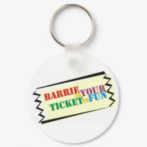 Barrie is Your Ticket to Fun keychains by BarrieTicketFun Barrie is Your Ticket to Fun keychains